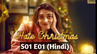 I Hate Christmas 2022 Hindi S01 E01 The Big Christmas Lie