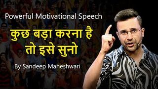 POWERFUL MOTIVATIONAL VIDEO By Sandeep Maheshwari _ Best Motivational Speech in Hindi