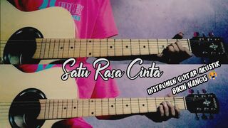 SATU RASA CINTA Instrumental Guitar Akustik + Chord Lyrics