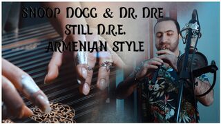 Dr. Dre - Still D.R.E. ft. Snoop Dogg (Armenian style)