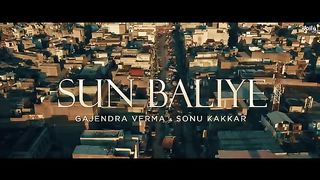 Sun_Baliye__Sonu_Kakkar,_Gajendra_Verma___Apoorva_Arora__Mann_Taneja__New_Hindi_Song_2021___Sad_Song(360p).