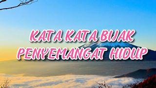 Kata bijak penyemangat hidup