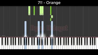 7!! - Orange (Synthesia Piano)