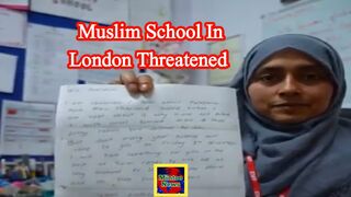 Muslim school in London facing Islamophobic threats amidst Gaza conflict