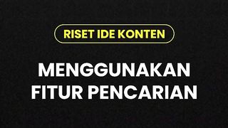 Cara gampang mendapatkan ide konten YouTube