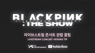 123.BLACKPINK - ‘THE SHOW’ VIEWING TIP.mp4