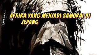 YASUKE SI SAMURAI HITAM ❗❗????