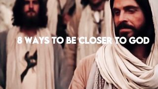 8 ways to be closer to god