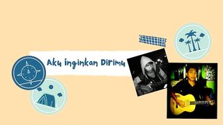AKU INGINKAN DIRIMU