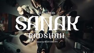 Badshah_-_SANAK__Official_Video____3_00_AM_Sessions(360p).