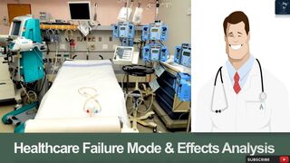 Healthcare Failure Mode & Effects Analysis | Introduction to HFMEA | Healthcare FMEA Guidelines
