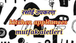 Learn English,  Hindi,  Turkish,  kitchen ware & meals.