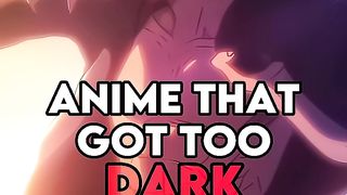 Anime That Got Too Dark