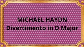 MICHAEL HAYDN Divertimento in D Major 2