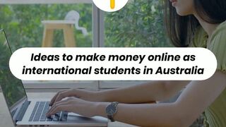 How to make money online as an international student anywhere and at anytime