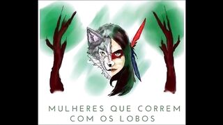 Mulheres que correm com os lobos - Capítulo 04