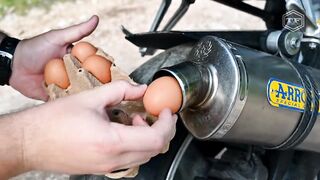 EXPERIMENT EGGS in MOTORCYCLE EXHAUST
