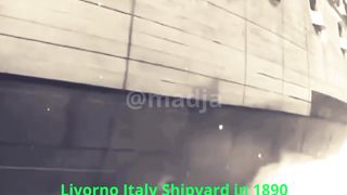 Livorno Italy Shipyard 133 Years Ago or 1890