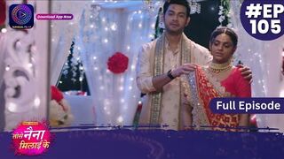 Tose Nainaa Milaai Ke _ 24 December 2023 _ Full Episode 105 _ Dangal TV