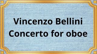 Vincenzo Bellini Oboe Concerto in E-flat major