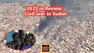 2023 in Review: Civil war in Sudan leads to widespread poverty and displacement