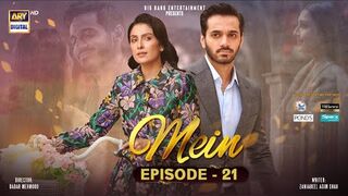 Mein _ Episode 21 _ 25 Dec 2023 (Eng Sub) _ Wahaj Ali _ Ayeza Khan _ ARY Digital.