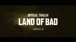 Official trailer LAND OF BAD