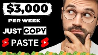 EARN $3000 PER WEEK COPY PASTING YOUTUBE SHORT AS A BEGINNER