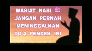 CUKUP SATU DO'A PENDEK INI - Penentu Kesuksesan Anda Dunia dan Akhirat