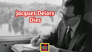 Jacques Delors - architect of euro and EU single market - has died