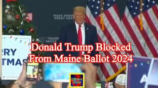 Donald Trump blocked from Maine presidential ballot in 2024