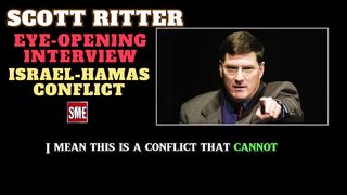 Scott Ritter | Israel-Hamas Conflict Eye-Opening Interview