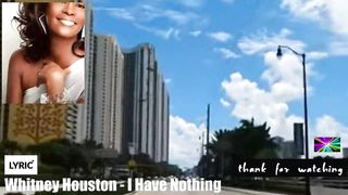 BRT - Whitney Houston - I Have Nothing [Lyrics]