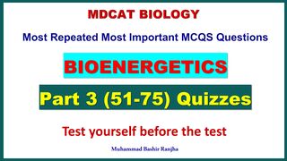 Bioenergetics MDCAT MCQS Part 3 #mdcatbiology #mdcat2024 #Bioenergeticsmcqs #etea2024 #nums2024