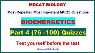 Bioenergetics MDCAT MCQS Part 4 #mdcatbiology #mdcat2024 #Bioenergeticsmcqs #etea2024  #nums2024