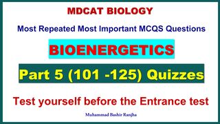 Bioenergetics MDCAT MCQS Part 5 #mdcatbiology #mdcat2024 #Bioenergeticsmcqs #etea2024 #nums2024
