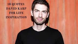 10 quotes  David Karp for life inspiration, English + German translation