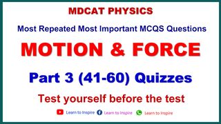 Force and Motion MCQS Part 3(41-60) #forceandmotion #forceandmotionmcqs #mdcat #eteaphyscis #ecat