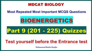 Bioenergetics MDCAT MCQS Part 9 #mdcatbiology #mdcat2024 #Bioenergeticsmcqs #etea2024 #nums2024 2