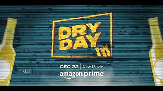 Dry Day 2023 - Theatrical Trailer