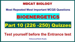 Bioenergetics MDCAT MCQS Part 10 #mdcatbiology #mdcat2024 #Bioenergeticsmcqs #etea2024 #nums2024