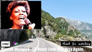 BRT - Dionne Warwick - I'll Never Love This Way Again [Lyrics]