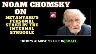 Noam Chomsky | Netanyahu's personal stake in the internal struggle  #NoamChomsky