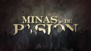 Minas de Pasión 98