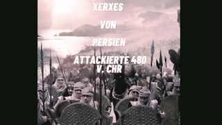 Leonidas von Sparta und Xerxes von Persien attackierte 480 v Chr 1