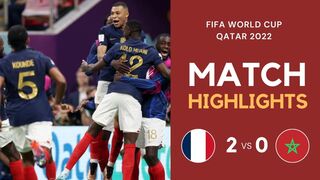 Match Highlights - France 2 vs 0 Morocco - FIFA World Cup Qatar 2022 | Famous Football