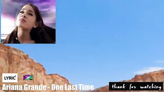 BRTR - Ariana Grande - One Last Time [Lyrics]