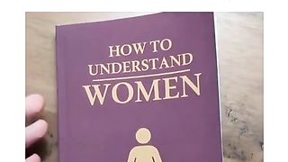 How to understand women