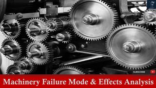 Machinery Failure Mode & Effects Analysis | How to Perform (MFMEA) | Machinery FMEA (MFMEA)