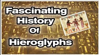 Fascinating History Of Hieroglyph